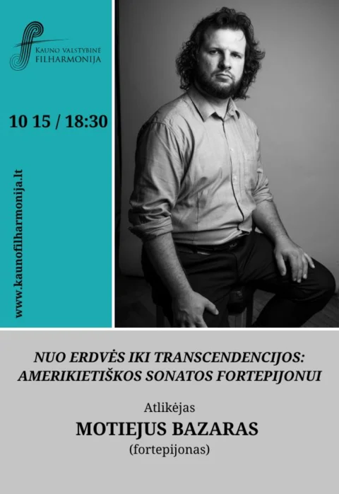 Pirkti bilietus NUO ERDVĖS IKI TRANSCENDENCIJOS: AMERIKIETIŠKOS SONATOS FORTEPIJONUI Kaunas, Kauno valstybinė filharmonija Spalis 15