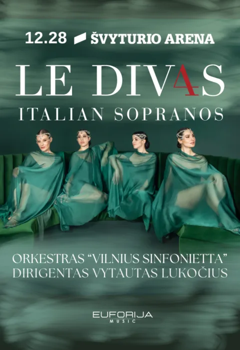 Pirkti bilietus LE DIV4S Italian sopranos Klaipėda, Klaipėdos Švyturio arena Gruodis 28