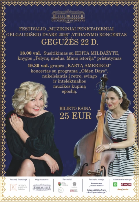 Pirkti bilietus Festivalio „Muzikiniai penktadieniai Gelgaudiškio dvare 2026“ atidarymo renginys Šakių raj. sav., Gelgaudiškio dvaras Gegužė 22