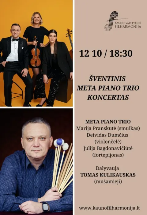Pirkti bilietus ŠVENTINIS META PIANO TRIO KONCERTAS Kaunas, Kauno valstybinė filharmonija Gruodis 10