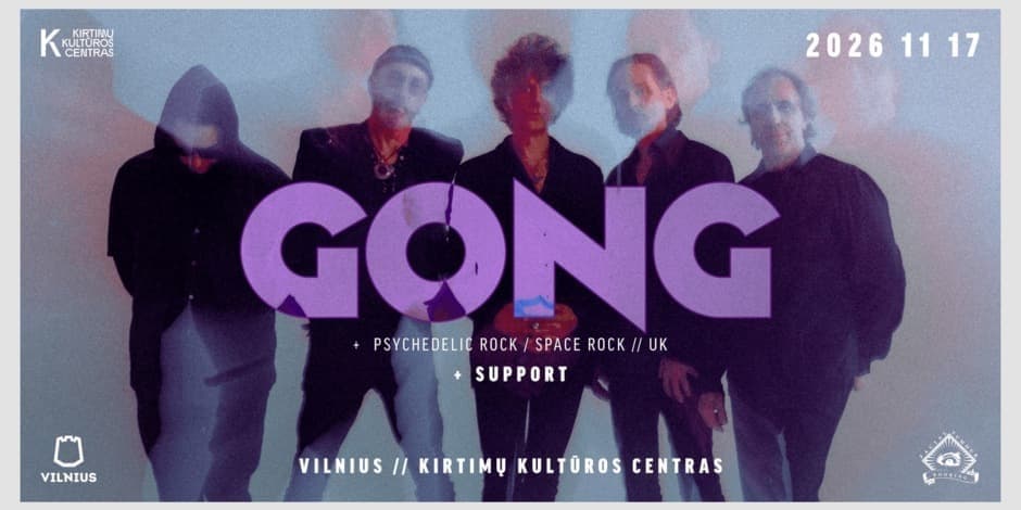 Pirkti bilietus Gong [FR/UK] // Kirtimų KC // 11.17 Vilnius, Kirtimų kultūros centras Lapkritis 17