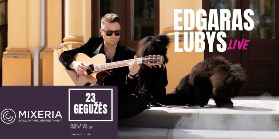 Pirkti bilietus Edgaras Lubys (Amberlife) LIVE. Klaipėda Klaipėda, Hot pizza Gegužė 23