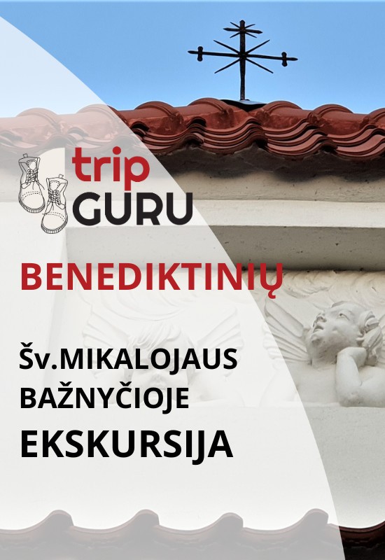 Pirkti bilietus Ekskursija BENEDIKTINIŲ Šv.Mikalojaus bažnyčioje. Kaunas, Kauno Šv. Mikalojaus (benediktinių) bažnyčia Birželis 19
