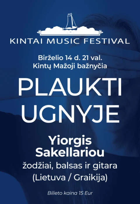 Pirkti bilietus Kintų muzikos festivalis. PLAUKTI UGNYJE Kintai, Kintų mažoji bažnyčia Birželis 14