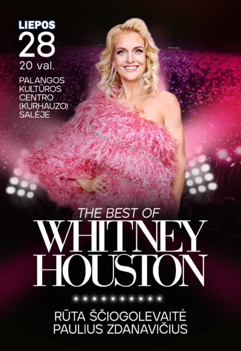 Pirkti bilietus RŪTA ŠČIOGOLEVAITĖ – The Best of Whitney Houston | Palanga Palanga, Palangos Kurhauzo koncertų salė Liepa 28