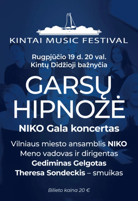 Pirkti bilietus Kintų muzikos festivalis. GARSŲ HIPNOZĖ Kintai, Kintų Didžioji bažnyčia Rugpjūtis 19