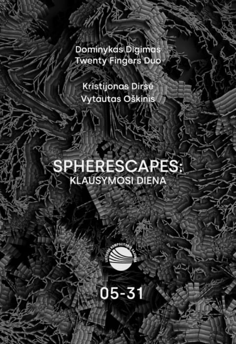 Pirkti bilietus SPHERESCAPES | Twenty Fingers Duo, Dominykas Digimas, Kristijonas Dirsė, Vytautas Oškinis Vilnius, Lietuvos Kompozitorių Sąjunga (LKS) Gegužė 31