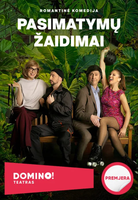Pirkti bilietus DOMINO teatras | premjera PASIMATYMŲ ŽAIDIMAI Vilnius, DOMINO teatras Rugsėjis 13