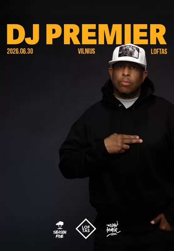 Pirkti bilietus DJ PREMIER // LOFTAS 06.30 Vilnius, Menų fabrikas LOFTAS Birželis 30