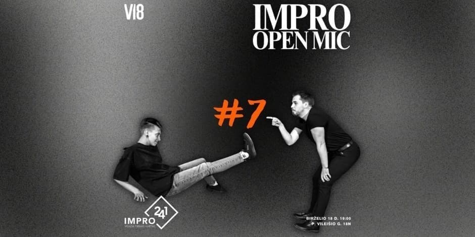 Pirkti bilietus Impro241 - IMPRO OPEN MIC #7 Vilnius, Meno erdvės VILEIŠIO18 Birželis 18