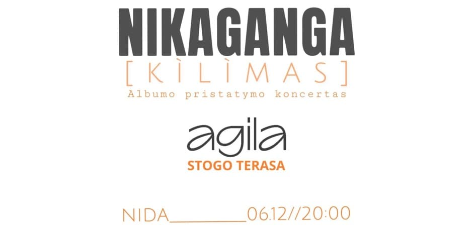 Pirkti bilietus NIKA GANGA albumo „kilimas