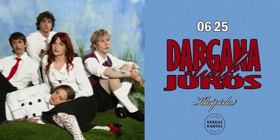 Pirkti bilietus DARGANA | KLAIPĖDA, HERKUS KANTAS Klaipėda, Herkus Kantas Birželis 25