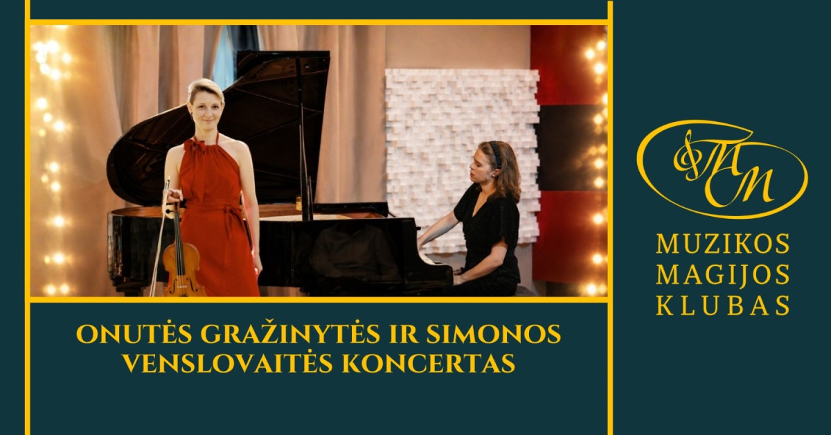 Pirkti bilietus Onutės Gražinytės ir Simonos Venslovaitės koncertas Vilnius, Muzikos magijos klubas Liepa 23