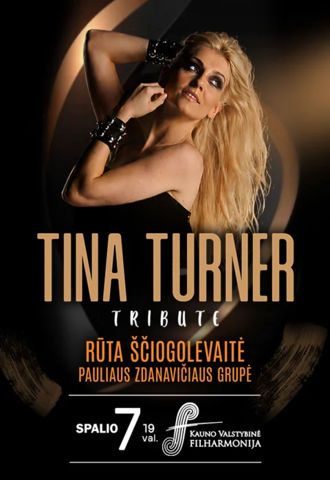 Pirkti bilietus RŪTA ŠČIOGOLEVAITĖ – TINA TURNER TRIBUTE | KAUNAS Kaunas, Kauno valstybinė filharmonija Spalis 07