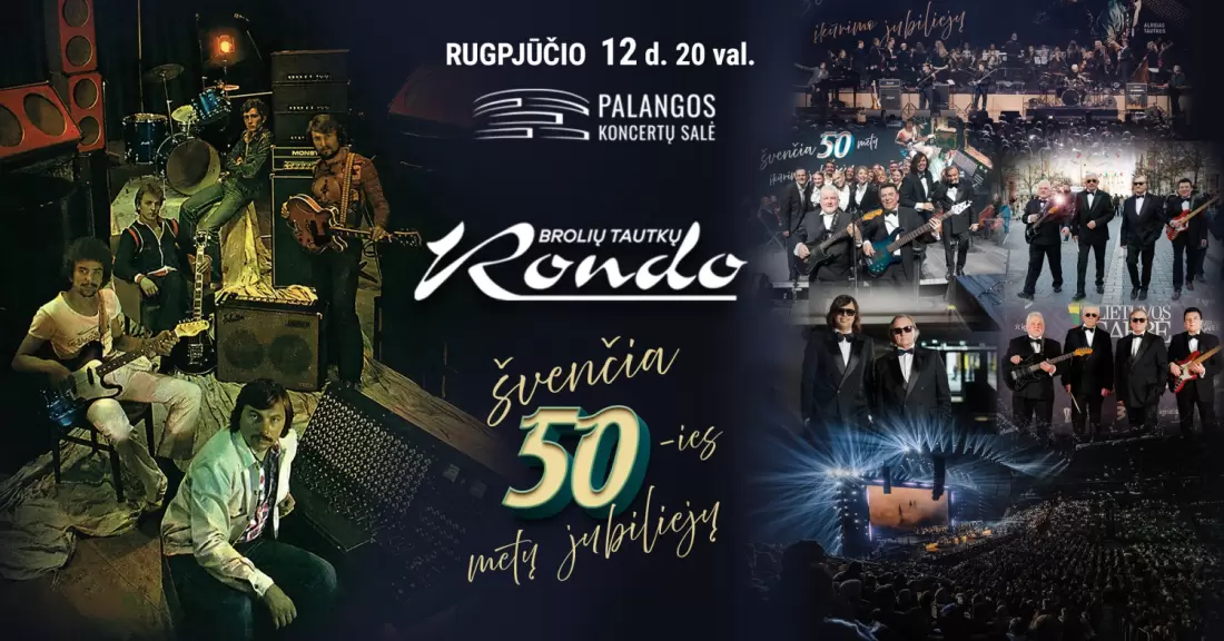 Pirkti bilietus BROLIŲ TAUTKŲ RONDO ŠVENČIA 50- IES METŲ JUBILIEJŲ Palanga, Palangos koncertų salė Rugpjūtis 12
