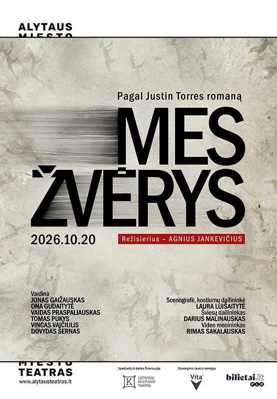 Pirkti bilietus MES - ŽVĖRYS (Varėna) Varėna, Varėnos kultūros centras Spalis 20