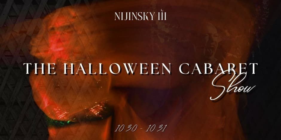 Pirkti bilietus THE HALLOWEEN CABARET SHOW | Saturday (10.31) Vilnius, NIJINSKY III Spalis 31