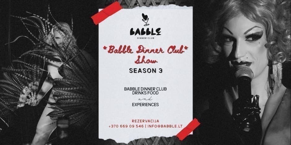 Pirkti bilietus Babble Dinner Club Show | SEASON 3 OPENING | 09.04 Vilnius, NIJINSKY III Rugsėjis 04