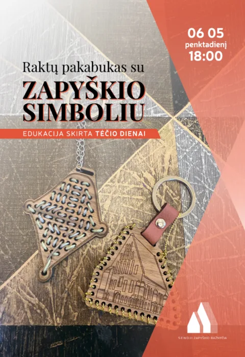 Pirkti bilietus Edukacija skirta Tėčio dienai „Raktų pakabukas su Zapyškio simboliu“ Kauno raj., Zapyškio paminklinė Šv. Jono Krikštytojo bažnyčia Birželis 05