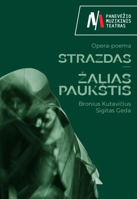 Pirkti bilietus PMT | opera-poema STRAZDAS – ŽALIAS PAUKŠTIS Kaunas, Nacionalinis Kauno dramos teatras Rugsėjis 11