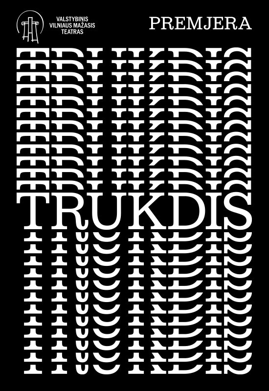 Pirkti bilietus VMT premjera | TRUKDIS Vilnius, Valstybinis Vilniaus mažasis teatras Spalis 25