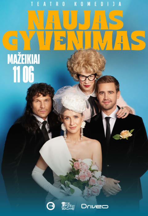 Pirkti bilietus Teatro komedija „Naujas gyvenimas“ Mažeikiai, Mažeikių kultūros centras Lapkritis 06