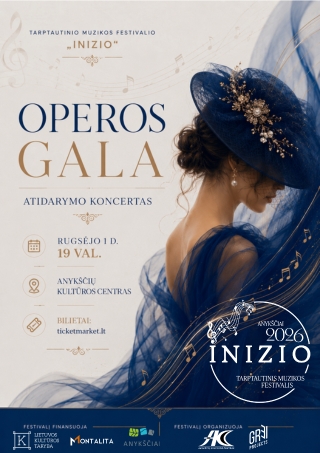 Pirkti bilietus OPEROS GALA Tarptautinio muzikos festivalio „Inizio“ atidarymo koncertas Anykščiai, Anykščių kultūros centras Rugsėjis 01