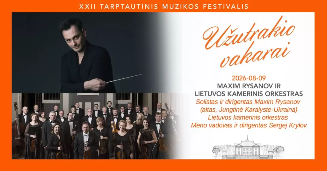 Pirkti bilietus MAXIM RYSANOV IR LIETUVOS KAMERINIS ORKESTRAS Trakai, Užutrakio dvaro sodybos rūmai Rugpjūtis 09