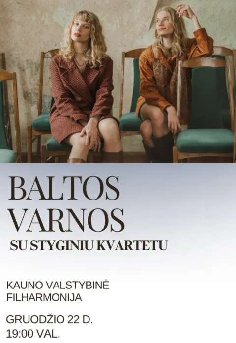 Pirkti bilietus „Vai ateina Kalėda...“ – grupės BALTOS VARNOS ir styginių kvarteto šventinis koncertas Kaune Kaunas, Kauno valstybinė filharmonija Gruodis 22