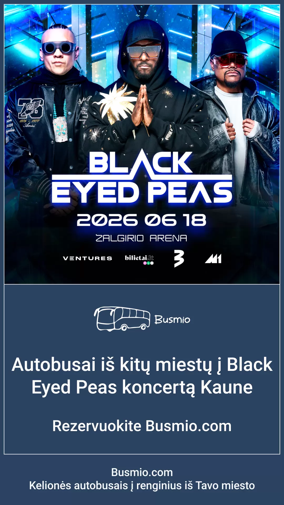 Pirkti bilietus Autobusas į „Black Eyed Peas“ koncertą iš Vilniaus per Elektrėnus Vilnius, Lietuvos nacionalinis operos ir baleto teatras Birželis 18-19