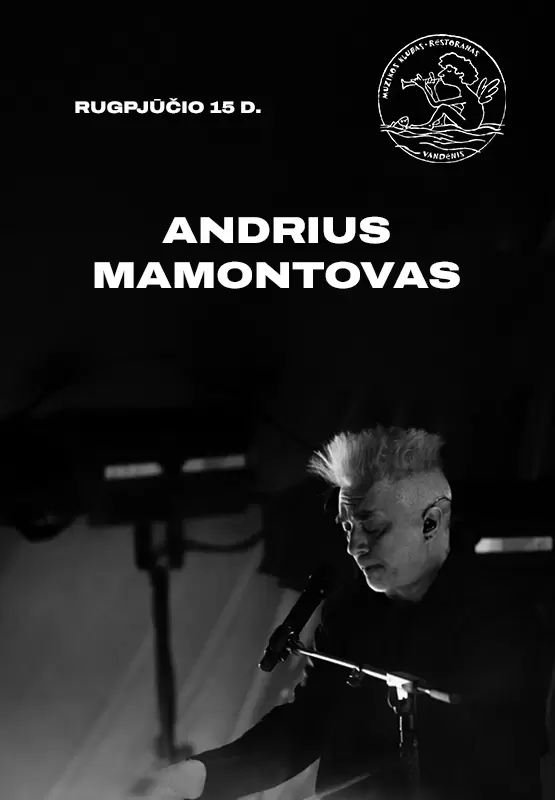 Pirkti bilietus Andrius Mamontovas Palanga, Muzikos klubas Vandenis Rugpjūtis 15