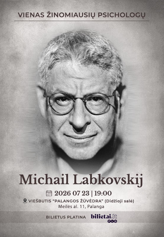 Pirkti bilietus Vienas žinomiausių pasaulio psichologų Michailas Labkovskij! Palanga, Viešbutis Palangos Žuvėdra Liepa 23