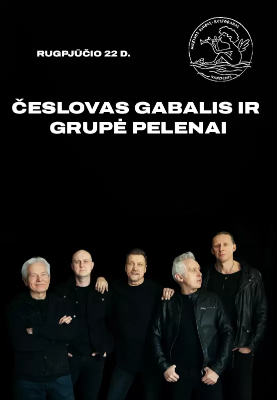 Pirkti bilietus Česlovas Gabalis ir grupė Pelenai Palanga, Muzikos klubas Vandenis Rugpjūtis 22