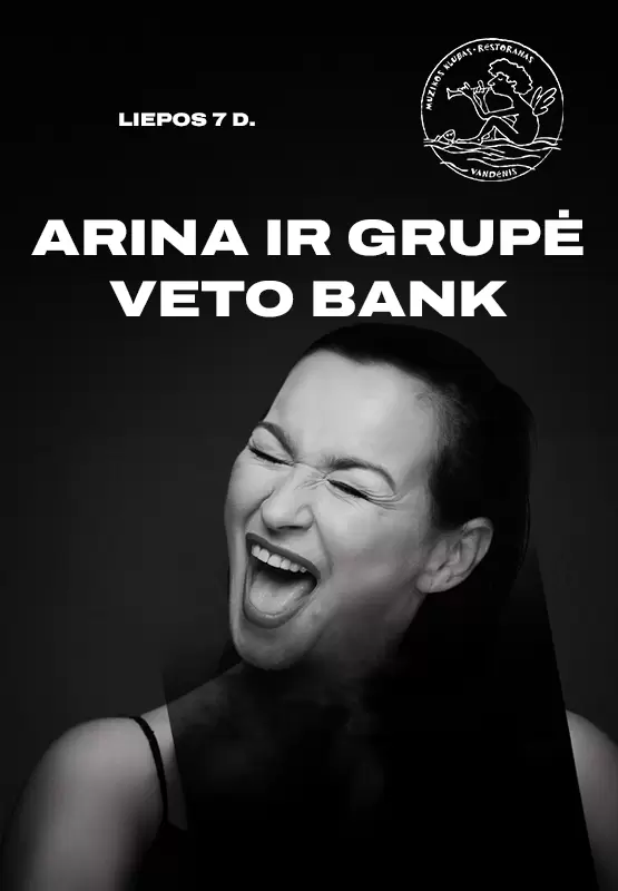 Pirkti bilietus Arina ir grupė Vetobank Palanga, Muzikos klubas Vandenis Liepa 07