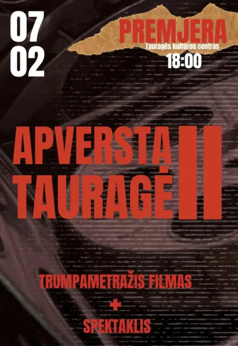 Buy tickets APVERSTA TAURAGĖ II – SUGRĮŽTA! Tauragė, Tauragės kultūros rūmai July 02