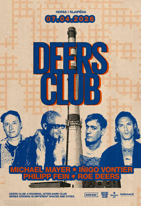 Pirkti bilietus DEERS CLUB: Michael Mayer + Philip Fein + Iñigo Vontier Klaipėda, HOFAS Июль 04-05