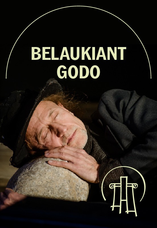 Pirkti bilietus VMT spektaklis | BELAUKIANT GODO Vilnius, Valstybinis Vilniaus mažasis teatras Lapkritis 05
