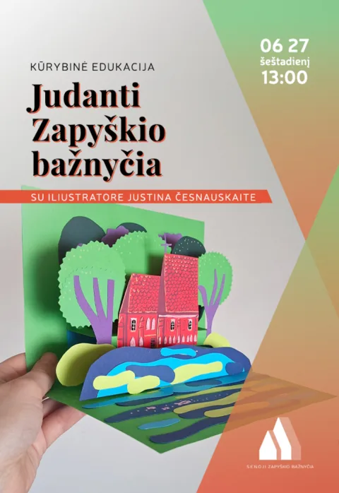 Pirkti bilietus Kūrybinė edukacija „Judanti Zapyškio bažnyčia“ Kauno raj., Zapyškio paminklinė Šv. Jono Krikštytojo bažnyčia Birželis 27