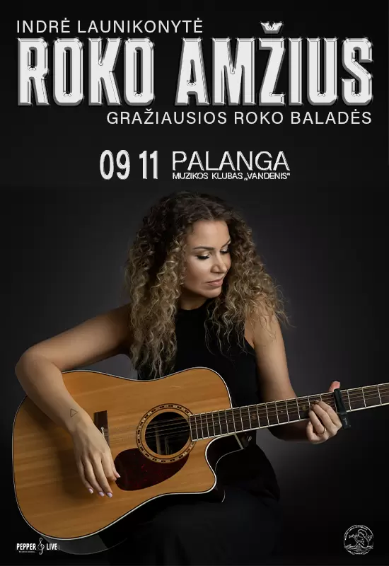 Pirkti bilietus Indrė Launikonytė | Roko amžius: gražiausios baladės Palanga, Muzikos klubas Vandenis Rugsėjis 11