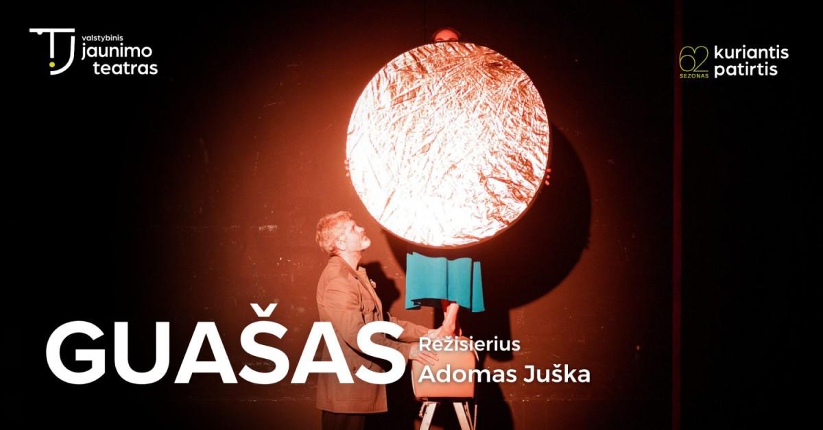 Pirkti bilietus GUAŠAS. Rež. Adomas Juška Vilnius, Valstybinis jaunimo teatras Spalis 29