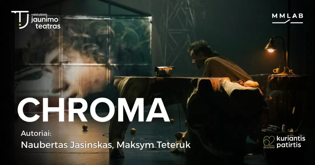 Pirkti bilietus CHROMA. Autoriai: Naubertas Jasinskas, Maksym Teteruk Vilnius, Valstybinis jaunimo teatras Lapkritis 07
