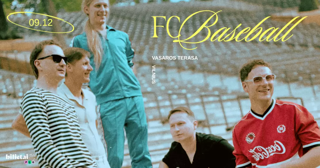 Pirkti bilietus FC Baseball - Vasaros Terasa 2026 Vilnius, Vasaros terasa Rugsėjis 12