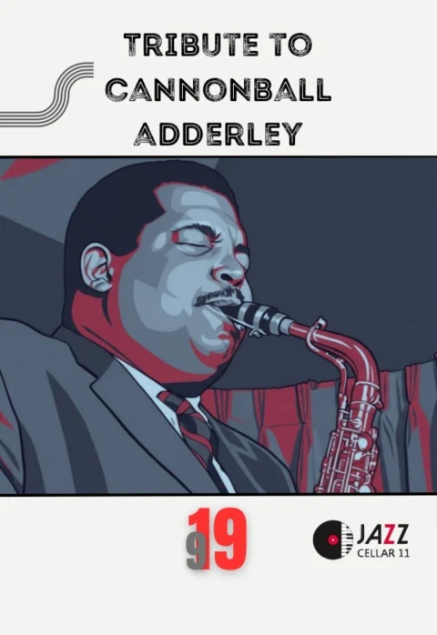 Pirkti bilietus TRIBUTE TO CANNONBALL ADDERLEY Vilnius, Jazz Cellar 11 Rugsėjis 19