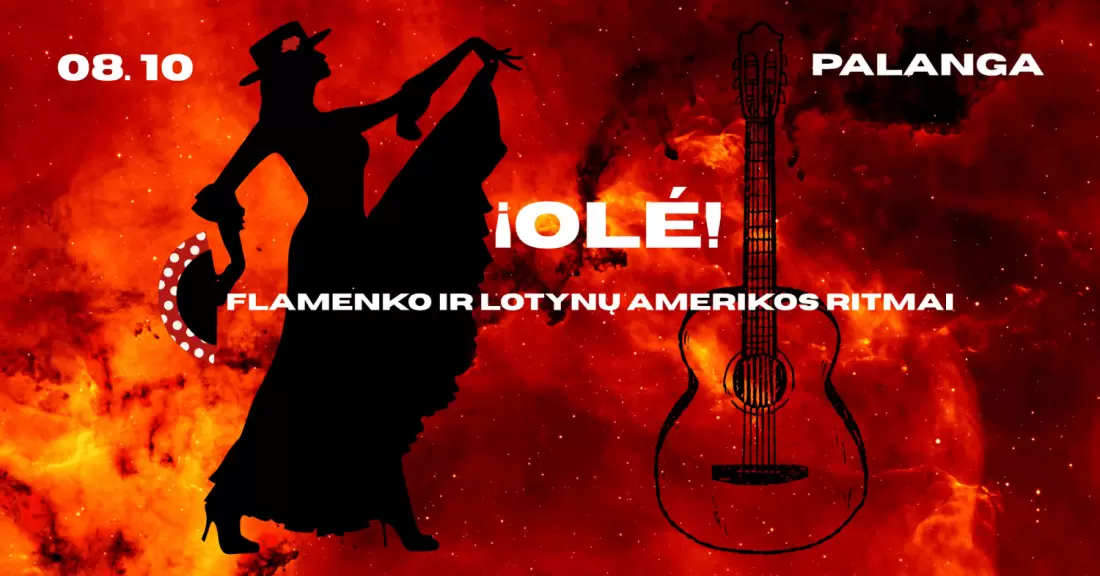 Pirkti bilietus OLÉ!- Flamenko ir Lotynų Amerikos ritmai. Palanga Palanga, Palangos senoji gimnazija Rugpjūtis 10