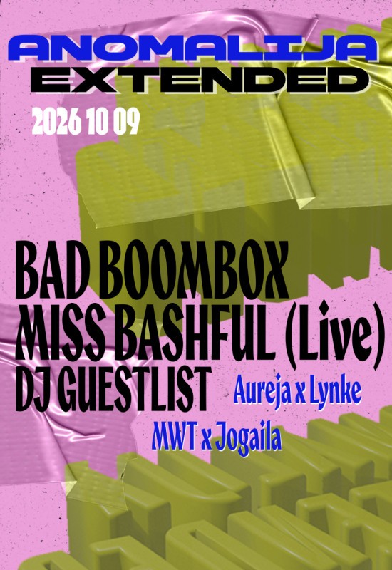 Pirkti bilietus ANOMALIJA EXTENDED | Bad Boombox, Miss Bashful (Live), DJ Guestlist Vilnius, K2 Comedy Club Spalis 09-10