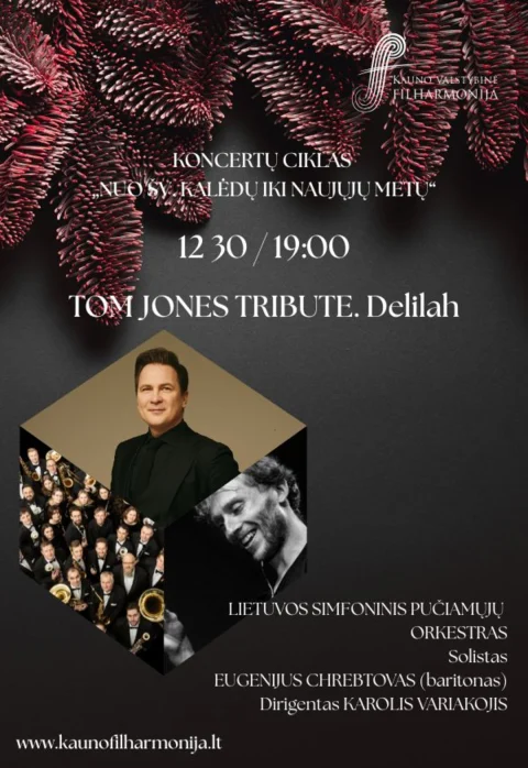 Pirkti bilietus TOM JONES TRIBUTE. Delilah Kaunas, Kauno valstybinė filharmonija Gruodis 30