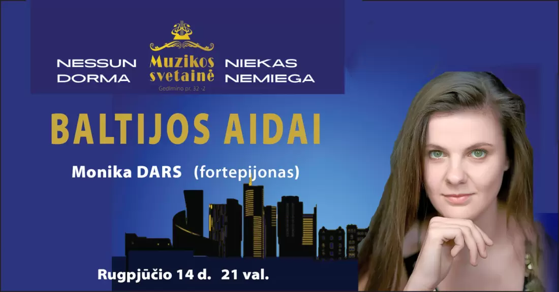 Pirkti bilietus BALTIJOS AIDAI Vilnius, MUZIKOS SVETAINĖ Rugpjūtis 14