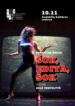 Pirkti bilietus VŠDT | Šok, Edita, Šok | rež. Eglė Vertelytė | Anykščiai Anykščiai, Anykščių kultūros centras Spalis 11
