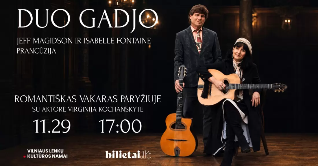 Pirkti bilietus Duo Gadjo. Romantiškas vakaras Paryžiuje | Vilnius Vilnius, Vilniaus lenkų kultūros namai Lapkritis 29