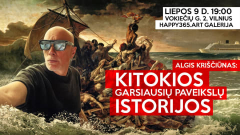 Pirkti bilietus Kitokios garsiausių paveikslų istorijos Vilnius, Happy365.art meno galerija Liepa 09
